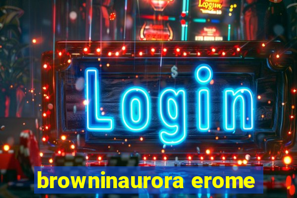 browninaurora erome